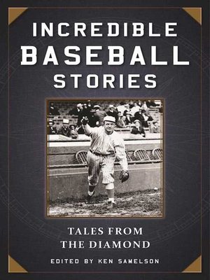 cover image of Incredible Baseball Stories